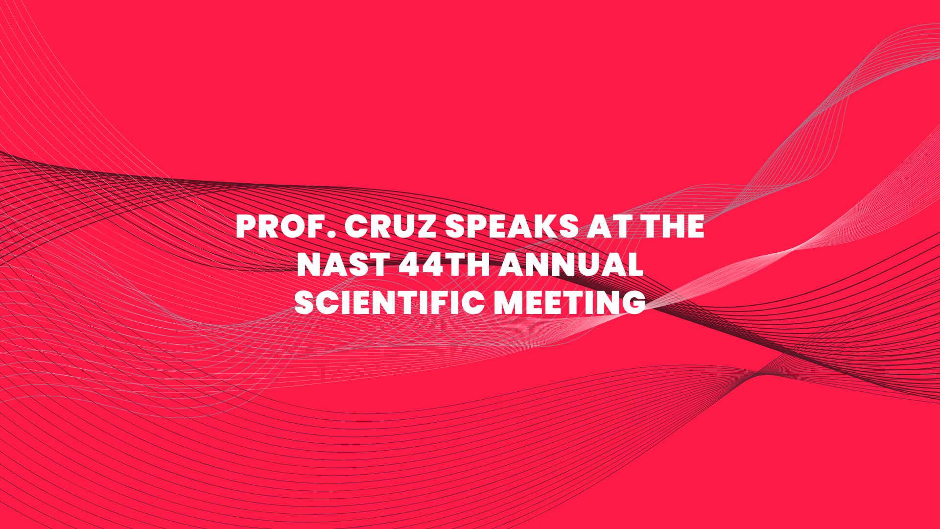 Prof. Cruz speaks at the NAST 44th Annual Scientific Meeting