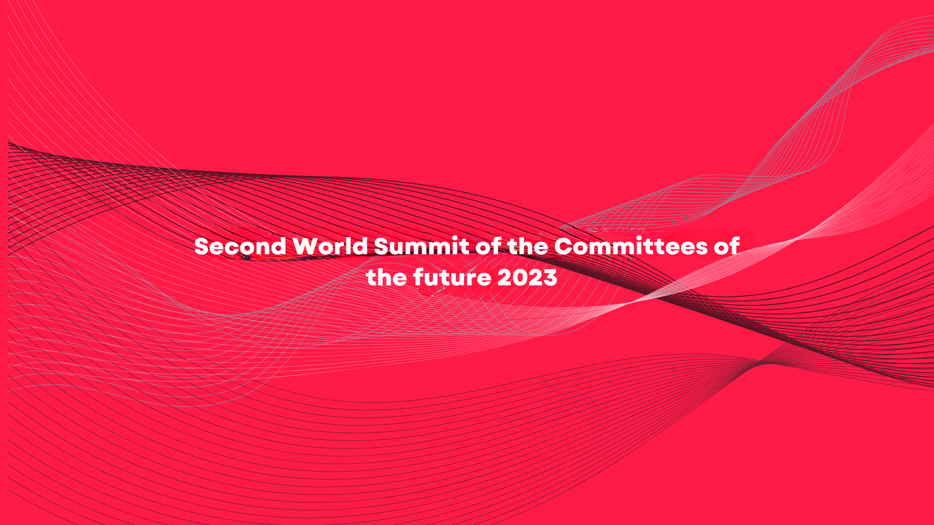 Second World Summit of the Committees of the future 2023